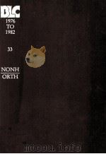 THE BRITISH LIBRARY GENERAL CATALOGUE OF PRINTED BOOKS 1976 TO 1982 33 NONH-ORTH 1983 PDF电子版封面 3598305001 K.G.SAUR