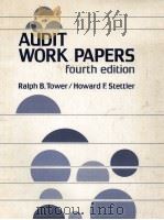 AUDIT WORK PAPERS FOURTH EDITION 1984 PDF电子版封面 0130527211