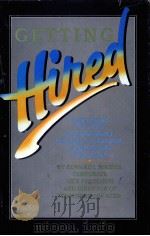 GETTING HIRED EVERYTHING YOU NEED TO KNOWE ABOUT RESUMES INTERVIEWS AND JOB HUNTING STRATEGIES（1982 PDF版）