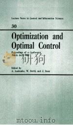 OPTIMIZATION AND OPTIMAL CONTROL PROCEEDINGS OF A CONFERENCE MARCH 16-22 1980 1981 PDF电子版封面 3540106278 A.AUSLENDER