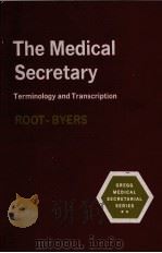 THE MEDICAL ECRETARY TERMINOLOGY AND TRANSCRIPTION THIRD EDITION 1967 PDF电子版封面
