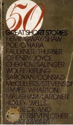 50 GREAT SHORT STIRIES 1971 PDF电子版封面 0553227076 MILTON VRANE