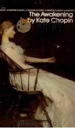 THE AWAKENING AND SELECTED SHORT STORIES BY KATE CHOPIN PDF电子版封面 0553211145