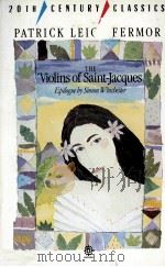 PATRICK LEIGH FERMOR THE VIOLINS SAINT JACQUES 1984 PDF电子版封面