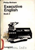 EXECUTIVE ENGLISH BOOK 2 1969 PDF电子版封面 0582524210 PHILIP BINHAM