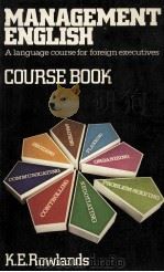MANAGEMENT ENGLISH A LANGUAGE COURSE FOR FOREIGN EXECUTIVESCOURSE BOOK（1979 PDF版）
