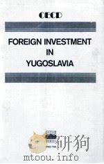 FOREIGN INVESTMENT IN YUGOSLAVIA（1982 PDF版）