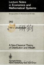 LECTURE NOTES IN ECONOMICS AND MATHEMATICAL SYSTEMS  262 HANS ULRICH BUHL A NEO-CLASSICAL THEORY OF（1986 PDF版）