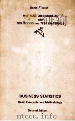 INSTRUCTOR'S MANUAL WITH SOLUTIONS AND TEST MATERIALS BUSINESS STATISTICS:BASIC CONCEPTS AND ME 1979 PDF电子版封面 0395267633 WAYNE W.DANIEL