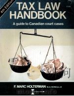 TAX LAW HANDBOOK A GUIDE TO CANADIAN COURT CASES 4TH EDITION（1980 PDF版）