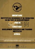 INVENTAIRE INSTITUTS DE RECHERCHE ET DE FORMATION EN MATIERE DE DEVELOPPEMENT AFRIQUE DIRECTORY DEVE（1982 PDF版）