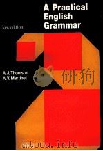 A PRACTICAL ENGLISH GRAMMAR NEW EDITION 1980 PDF电子版封面 0194313352 A.J.THOMSON
