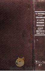 A GRAMMAR OF LATE MODERN ENGLISH PART 1 SECOND EDITION（1928 PDF版）