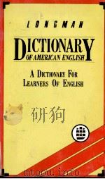 LONGMAN DICTIONARY OF AMERICAN ENGLISH A DICTIONARY FOR LEARNERS OF ENGLISH 1983 PDF电子版封面 0582797977