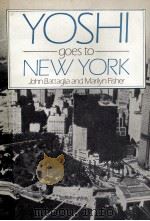 YOSHI GOES TO NEW YORK AUTHENTIC DISCOURSE FOR LISTENING COMPREHENSION（1982 PDF版）
