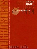 UTILIZATION SHORT STAY HOSPITALS UNITED STATES 1981 ANNUAL SUMMARY 1983 PDF电子版封面