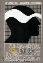 FUNDAMENTAL STATISTICS IN PSYCHOLOCY AND EDUCATION 1977 PDF电子版封面 0070251509
