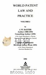 WORLD PATENT LAW AND PRACTICE VOLUME 2 1968 PDF电子版封面 J.W.BAXTER