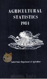 AGRICULTURAL STATISTICS 1984 1984 PDF电子版封面