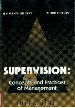 SUPERVISION:CONCEPTS AND PRACTICES OF MANAGEMENT 1980 PDF电子版封面 0538079304