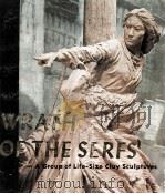 WRATH OF THE SERFS:A GROUP OF LIFE SIZE CLAY SCULPTURES 1976 PDF电子版封面