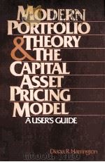 MODERN PORTFOLIO THEORY AND THE CAPITAL ASSET PRICING MODEL:A USER'S GUIDE（1983 PDF版）