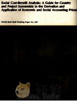 SOCIAL COST BENEFIT ANALYSIS A GUIDE FOR COUNTRY AND PROJECT ECONOMISTS TO EHT DERIVATION AND APPLIC（1976 PDF版）