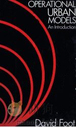 OPERATIONAL URBAN MODELS AN INTRODUCTION（1981 PDF版）