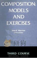 COMPOSITION MODELS AND EXERCISES THIRD COURSE     PDF电子版封面  0153109572  JOHN E.WARRINER 