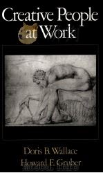 CREATIVE PEOPLE AT WORK: TWELVE COGNITIVE CASE STUDIES（1989 PDF版）