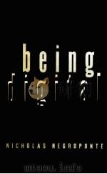 BEING DIGITAL 1995 PDF电子版封面 0679439196