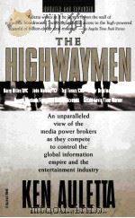 THE HIGHWAYMEN:WARRIORS OF THE INFORMATIION SUPERHIGHWAY 1998 PDF电子版封面 0156005735 KEN AULETTA