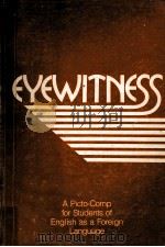 EYEWITHES A PICTO-COMP FOR STUDENTS OF ENGLISHS AS A FOREIGN KANGUAGE 1979 PDF电子版封面