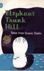 ELEPHANT TRUNK HILL TALES FROM SCENIC GUILIN（1984 PDF版）