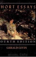 SHORT ESAYS FOURTH EDITION 1985 PDF电子版封面 0155809180 GERALD LEVIN