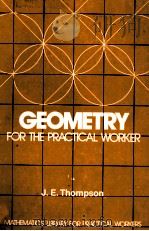 GEOMETRY FOR THE PRACTICAL WORKER 4TH EDITION 1981 PDF电子版封面 0442282729 J.E.THOMPSON