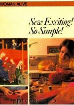 WOMAN ALIVE SEW EXCITING SO SIMPLE 1974 PDF电子版封面