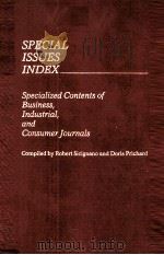 SPECIAL ISSUES IDEX SPECIALIZED CONTENTS OF BUSINESS INDUSTRIAL AND CONSUMER JOURNALS（1982 PDF版）