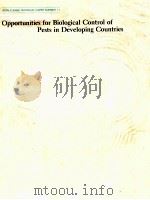 OPPORTUNITIES FOR BIOLOGICA LCONTROL OF AGRICULTURAL PESTA IN DEVELOPING COUNTRIES（1983 PDF版）