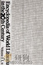 ENCYOPEDIA OF WORLD LITERATURE IN THE 20TH CENTURY REVISED EDITION ON FOUR VOLUMES VOLUME 3:R TO Z 1981 PDF电子版封面