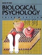 BIOLOGICAL PSYCHOLOGY THIRD EDITION 1988 PDF电子版封面 0534084664 JAMES W.KALAT