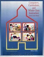 COMPUTERS CURRICULUM AND WHOLE CLASS INATRUCTION ISSUES AND IDEAS（1987 PDF版）