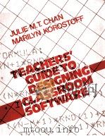 TEACHERS' GUIDE TO DESIGNING CLASSROMM SOFTWARE 1984 PDF电子版封面 0803923139