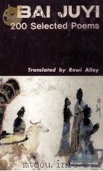 BAI JUYI 200 SELECTED POEMS 1978 PDF电子版封面 REWI ALLEY