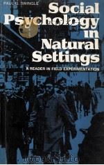 SOCIAL PSYCHOLOGY IN NATURAL SETTINGS:A READER IN FIELD EXPERIMENTATION（1973 PDF版）