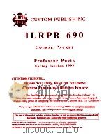 CUSTOM PUBLISHING ILRPR 690 COURSE PACKET 1993 PDF电子版封面