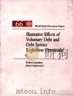 ILLUSTRATIVE EFFECTS OF VOLUNTARY DEBT AND DEBT SERVICE REDUCTION OPERATIONS（1989 PDF版）