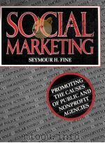 SOCIAL MARKETING:PROMOTING THE CAUSES OF PUBLIC AND NONPROFIT AGENCIES（1990 PDF版）