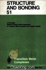STRUCTURE AND BONDING 51 Electron Nuclear Double Resonance of Transition Metal Complexes with Organi（1982 PDF版）