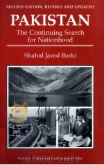 PAKISTAN THE CONTINUING SEARCH FOR NATIONHOOD SECOND EDITION REVISED AND UPDATED 1991 PDF电子版封面 0813381010